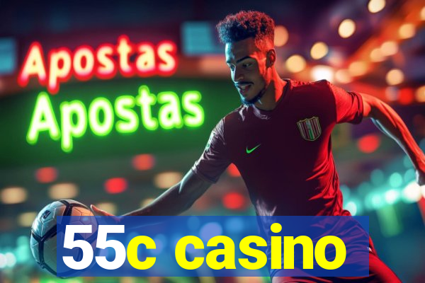 55c casino